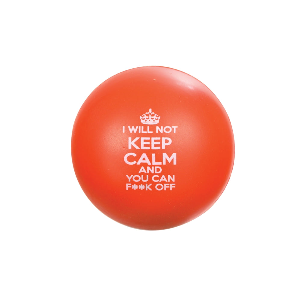 Spencer & Fleetwood Will Not Keep Calm Stress Ball